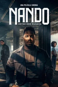 Nando Entre Dos Mundos 2026